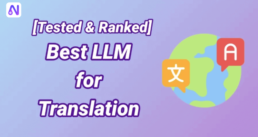 Best LLM for Translation in 2026 (Tested & Ranked)